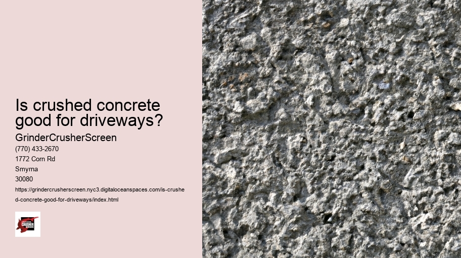 Is crushed concrete good for driveways?
