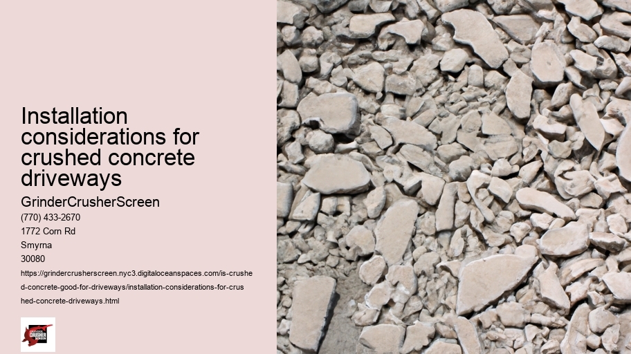 Installation considerations for crushed concrete driveways